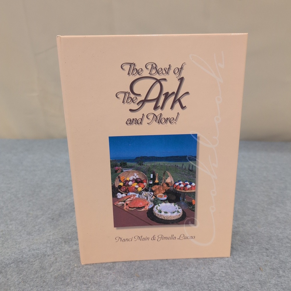 The Best of The Ark and More Cookbook Signed Nanci Main Jimella Lucas 1st Ed - Picture 1 of 7